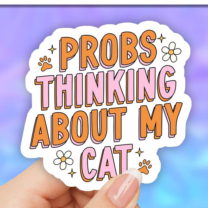 Probably thinking about my cat funny cat mom sticker for wholesale by Neya Sticker Shop