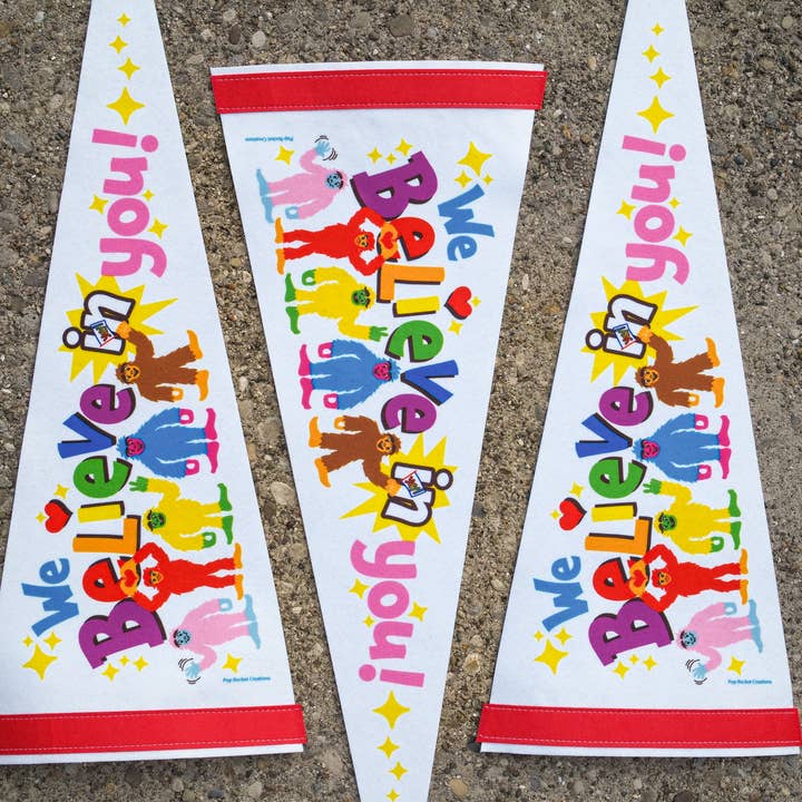 Pop Rocket Creations - Wholesale Flag - "Bigfoot Believes in You!" Pennant Flag1