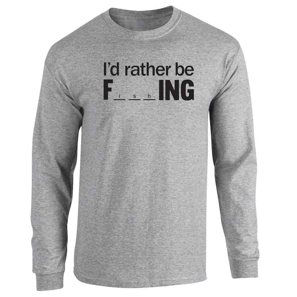 Pop Threads - Venta al por mayor Camiseta serigrafiada - Unisex - Divertida manga larga Id Rather Be F-ing (Fishing)1