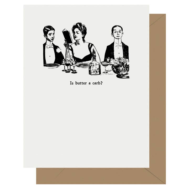 Gibson Girl Is Butter a Carb? Letterpress Greeting Card for wholesale by Letterpress Jess