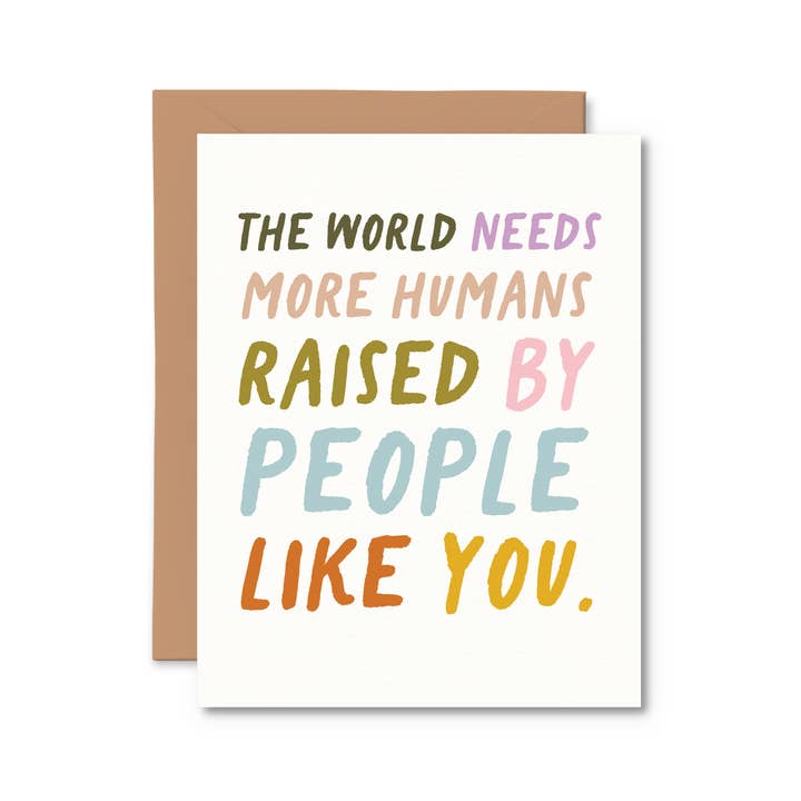 Pretty by Her - Wholesale Baby Card - The World Needs More Humans Raise By Baby Card