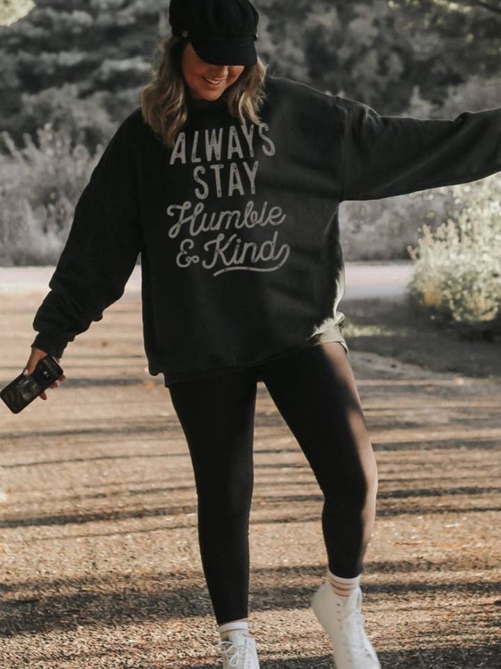 Always Stay Humble & Kind | Women’s Sweatshirt | Ruby’s Rubbish® for wholesale by Ruby’s Rubbish