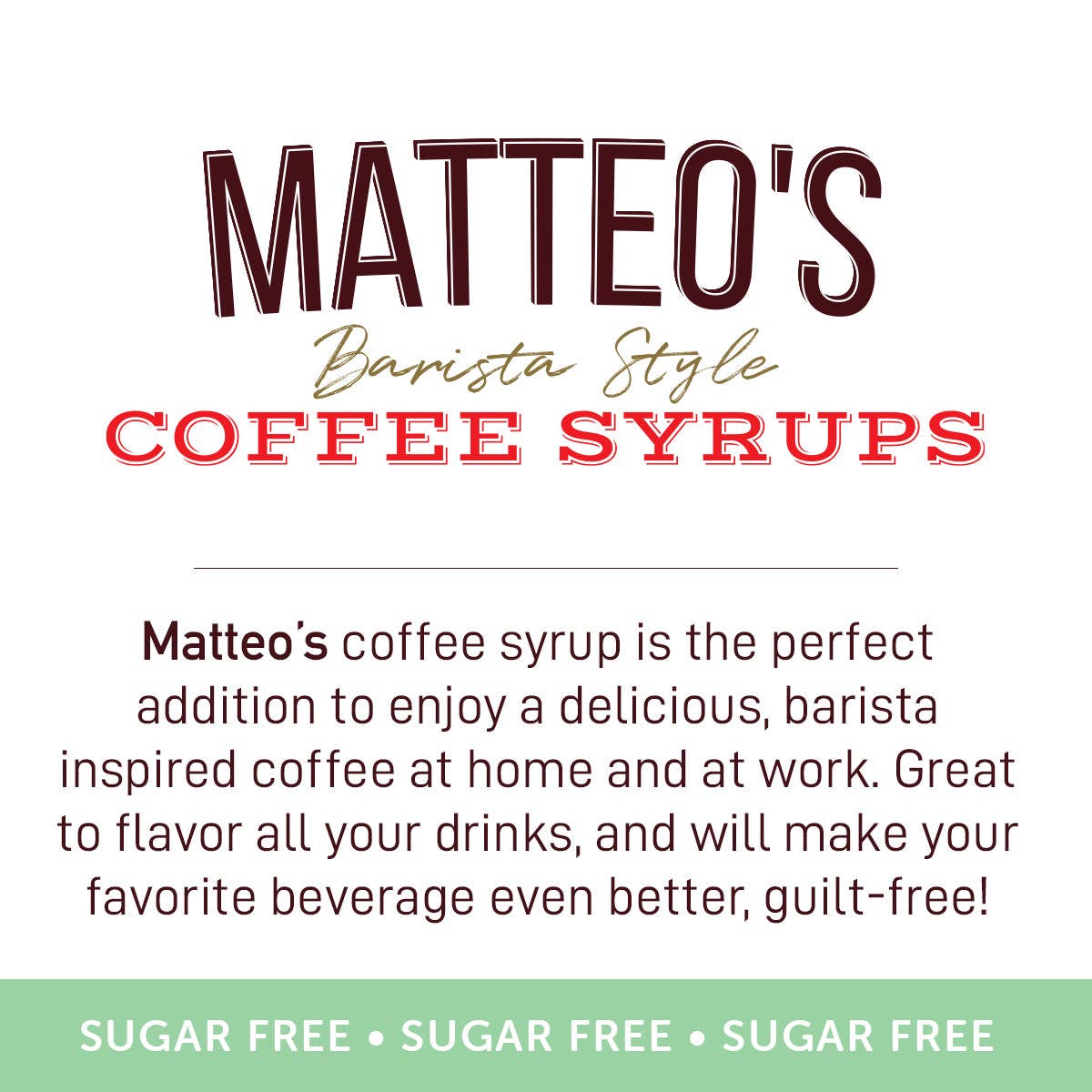 Matteo's - Wholesale Iced Coffee/Cold Brew - Matteo's Sugar Free Coffee Syrup, Mint Chocolate Chip, 0 Calories, 0 Sugar, Keto Friendly6