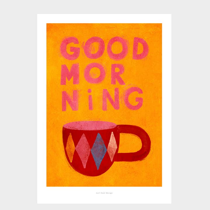 Just Cool Design - Wholesale Art Print - Good Morning | A5 Retro Coffee Mug Illustration Print
