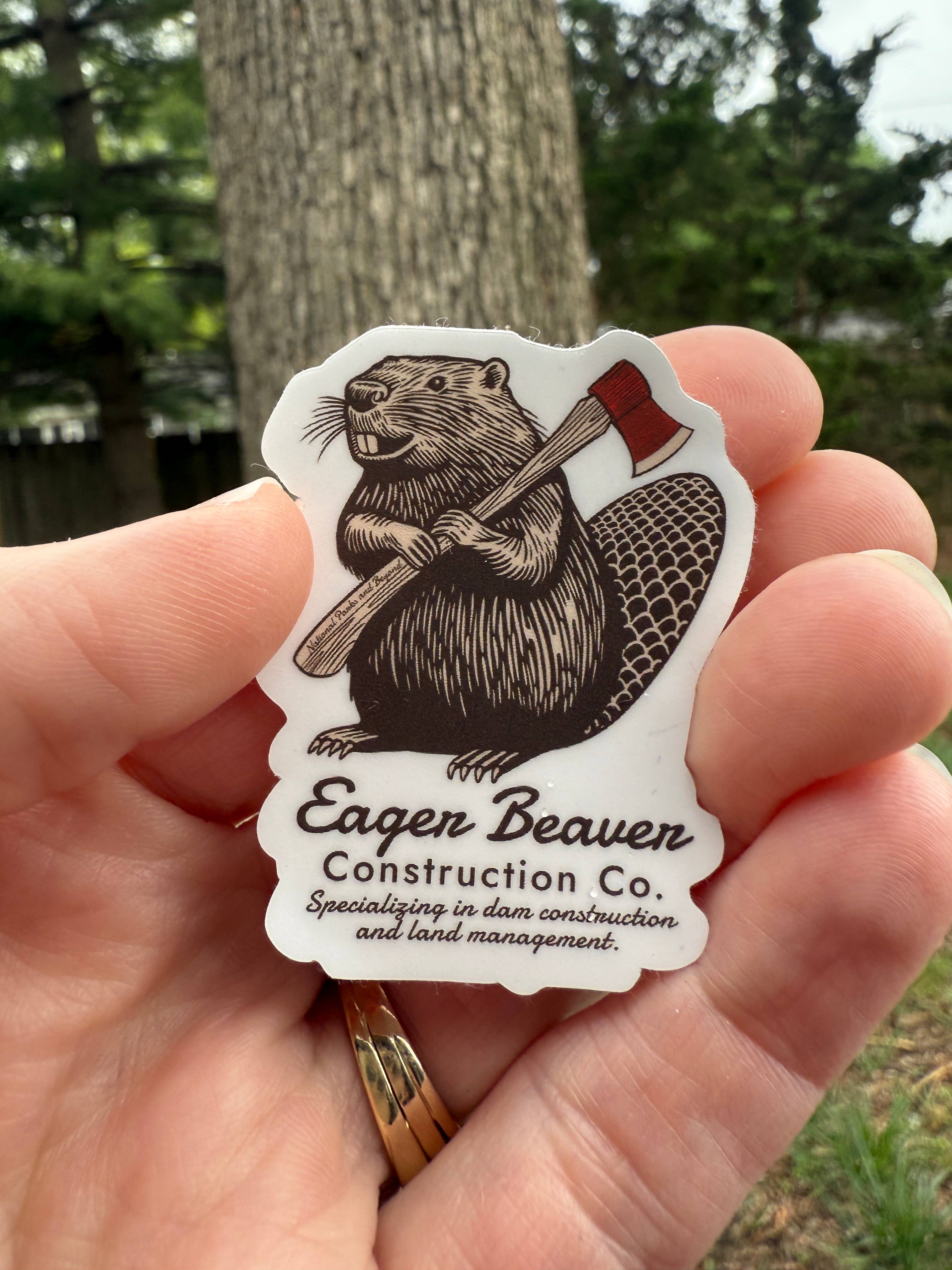 National Parks and Beyond - Wholesale Sticker - Eager Beaver Construction Company  3" Vinyl Sticker3