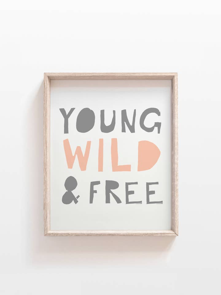 giovane segno selvaggio e libero, stampa tipografica, arredamento avventura per la vendita all'ingrosso da parte di The Little Wagon