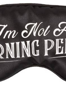 Satin Eye Mask - I'm not a Morning Person for wholesale by Sansaara Living