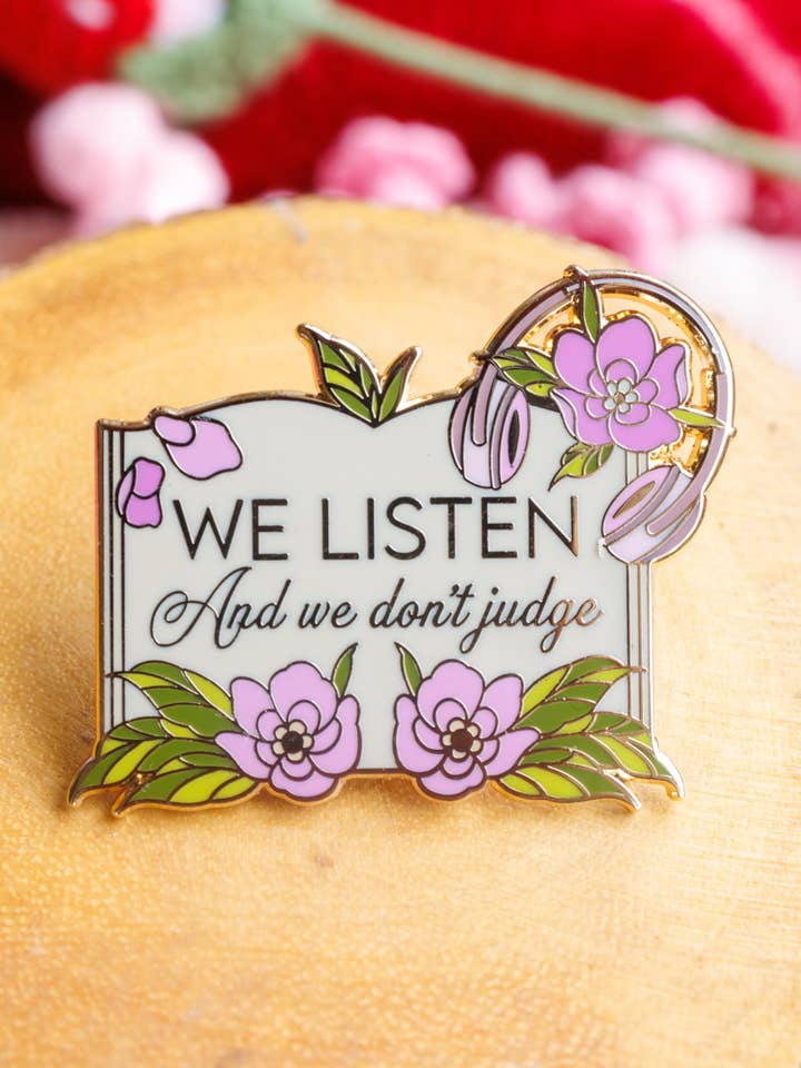 "We Listen and We Don't Judge" Bookish Enamel Pin for wholesale by Pinstory