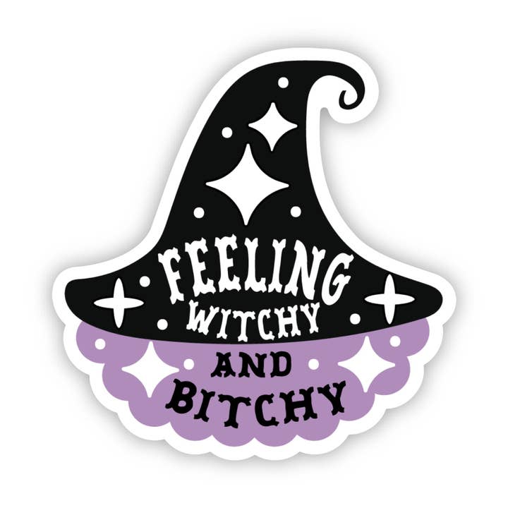 Big Moods - Wholesale Sticker - Feeling Witchy And Bitchy Snarky Sticker1