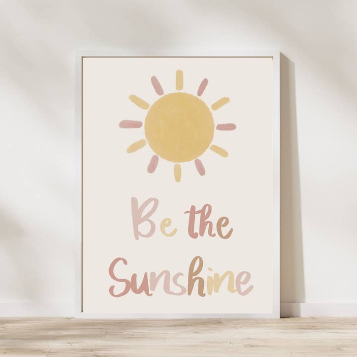 Be The Sunshine' Wall Print for wholesale by Leave My Mark Designs