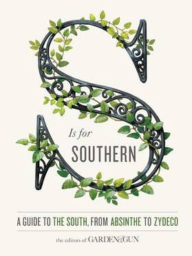 S Is for Southern: Editors of Garden and Gun for wholesale by HarperCollins