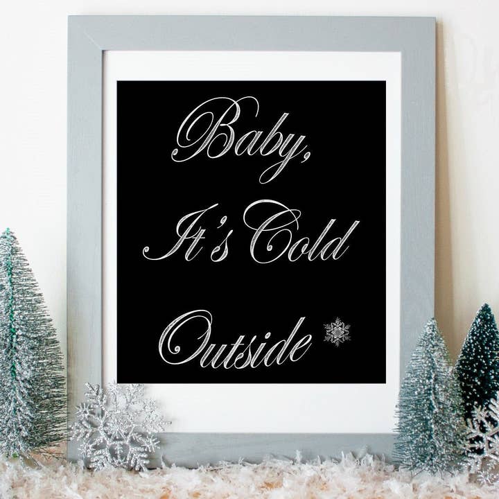 «Bebé hace frío afuera» - Impresión 8x10 para venta al por mayor de MLpaintings