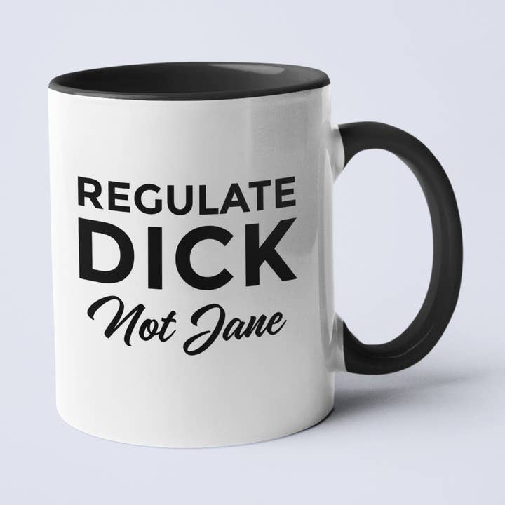 Tazza da caffè in ceramica Regulate Dick Not Jane per la vendita all'ingrosso da parte di Calm Down Caren