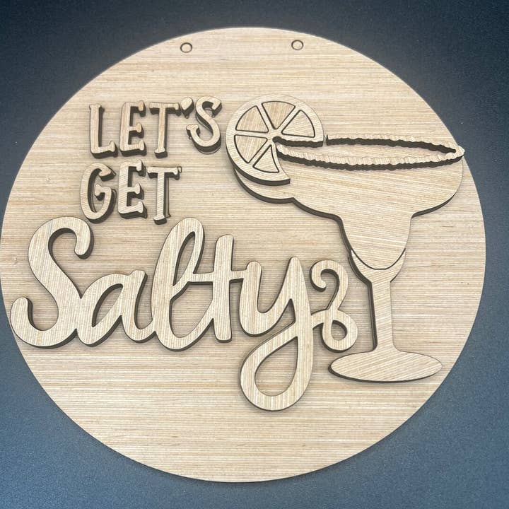 Boisson - Accroche-porte DIY "Let's Get Salty" | Panneau en bois pour la vente par Kate's Blanks