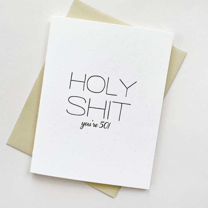 Holy Shit 50 - Carte de vœux d'anniversaire Letterpress pour la vente par Steel Petal Press