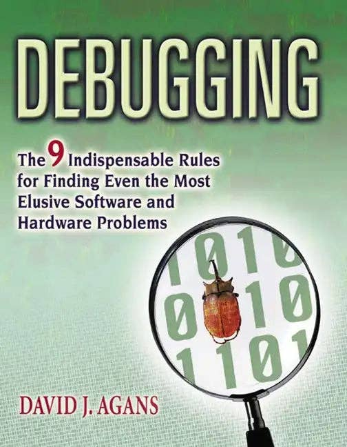 Books by splitShops - Wholesale Technology & Engineering - Debugging: The 9 Indispensable Rules for Finding Even the Most Elusive Software and Hardware Problems - Paperback0