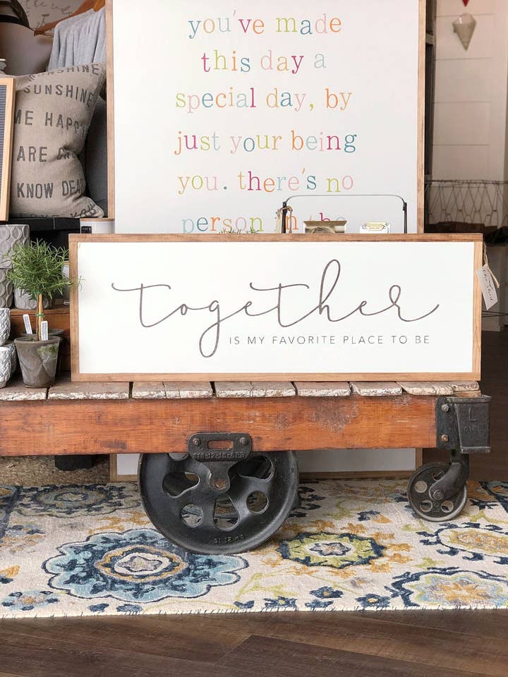 Tillsammans är min favorit plats att vara trä tecken för wholesale av The Shed Interiors