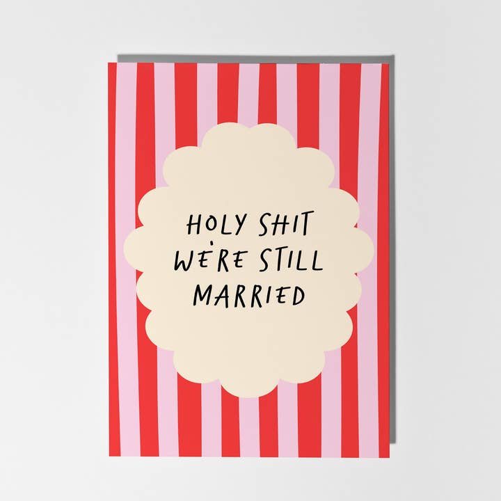 Putain de merde, nous sommes toujours mariés Carte d'anniversaire pour la vente par PulpKo