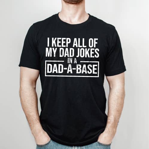 Dad Joke Dad-A-Base Graphic Tee for wholesale by Swank Clothing Co