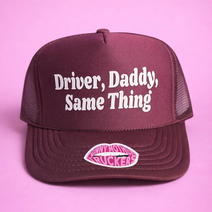 DRIVER, DADDY, SAME THING TRUCKER HAT for wholesale by Funny Mother Truckers