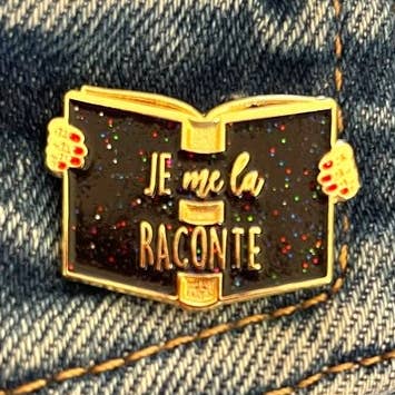 Pin's je me la raconte pour la vente par Madame la mouette