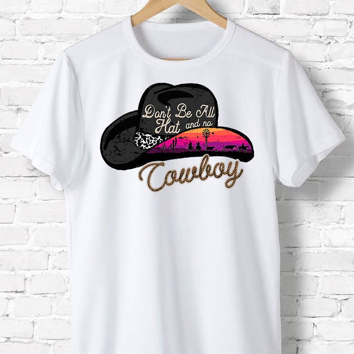 Don't Be All Hat And No Cowboy Shirt, Vintage Gift For Men for wholesale by ShopLukeGifts