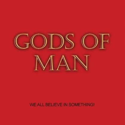 Books by splitShops - Wholesale Book - Adult - Gods of Man: We All Believe in Something! - Paperback