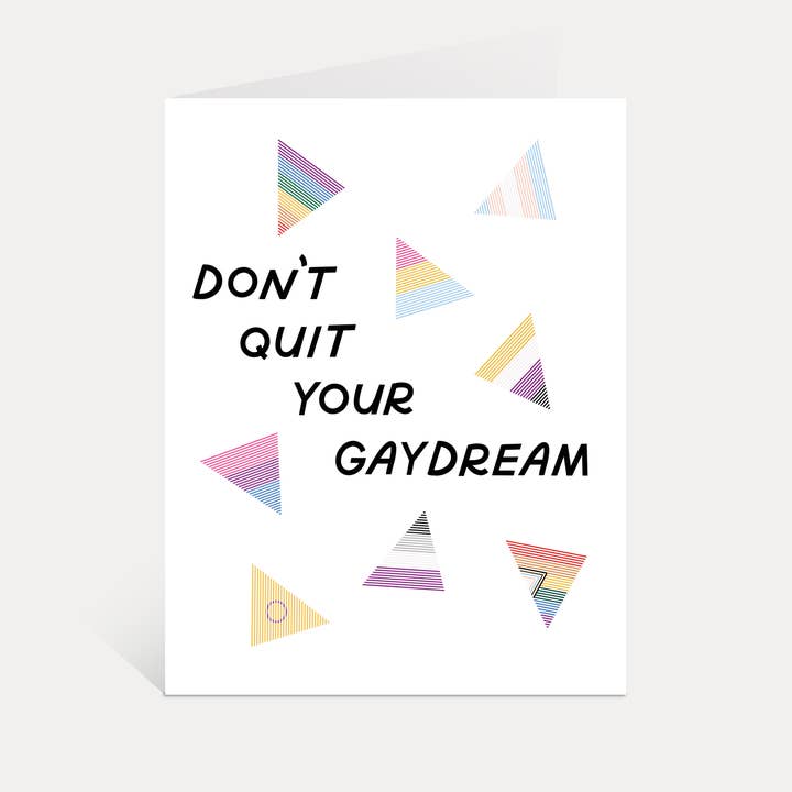 Don't Quit Your Gaydream Pride Card | LGBTQ Pride Flag Cards for wholesale by Just Follow Your Art