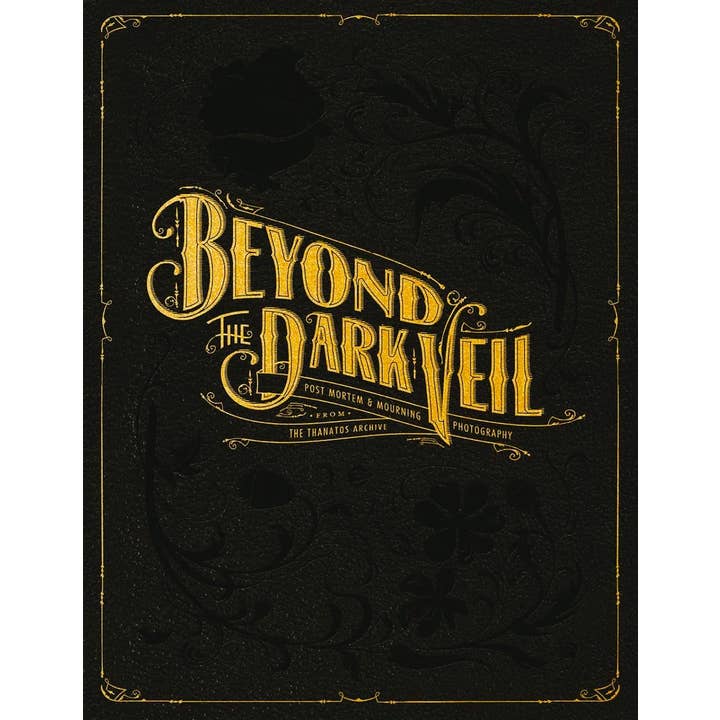 Beyond the Dark Veil: Post Mortem & Mourning Photography for wholesale by Microcosm Publishing & Distribution