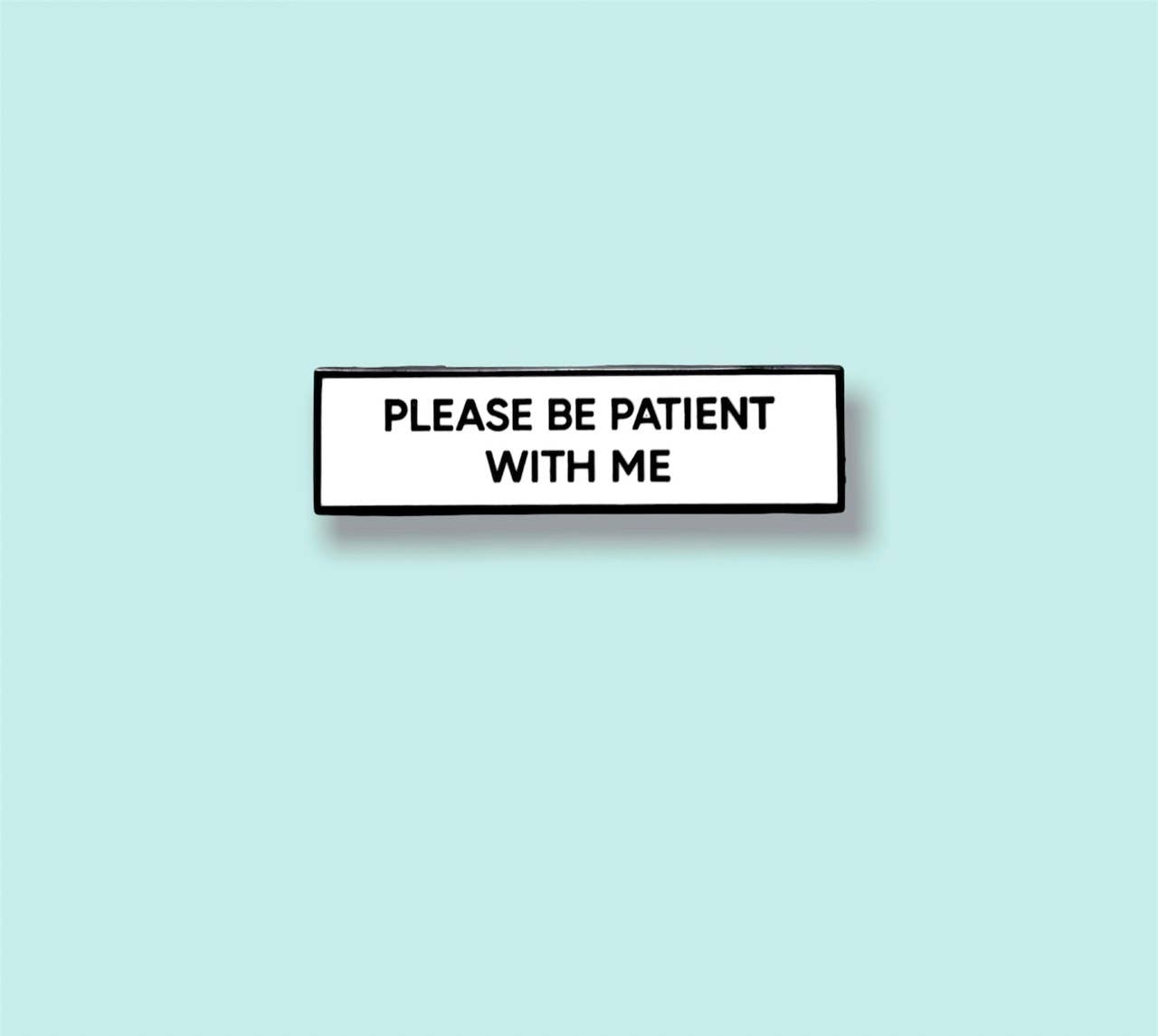 Retrophiliac - Wholesale Lapel Pin/Button - Please Be Patient With Me Communication Enamel Pin1