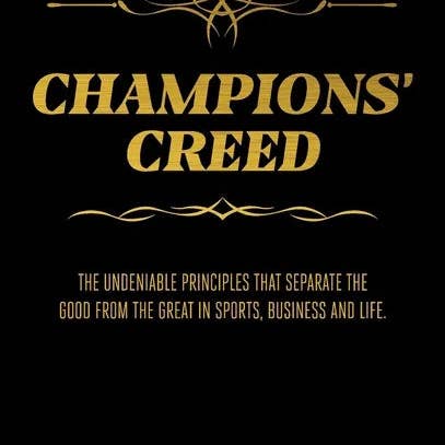 Books by splitShops - Wholesale Business & Finance Book - CHAMPIONS' Creed: The Undeniable Principles That Separate the Good From the Great in Sports, Business and Life. - Hardcover