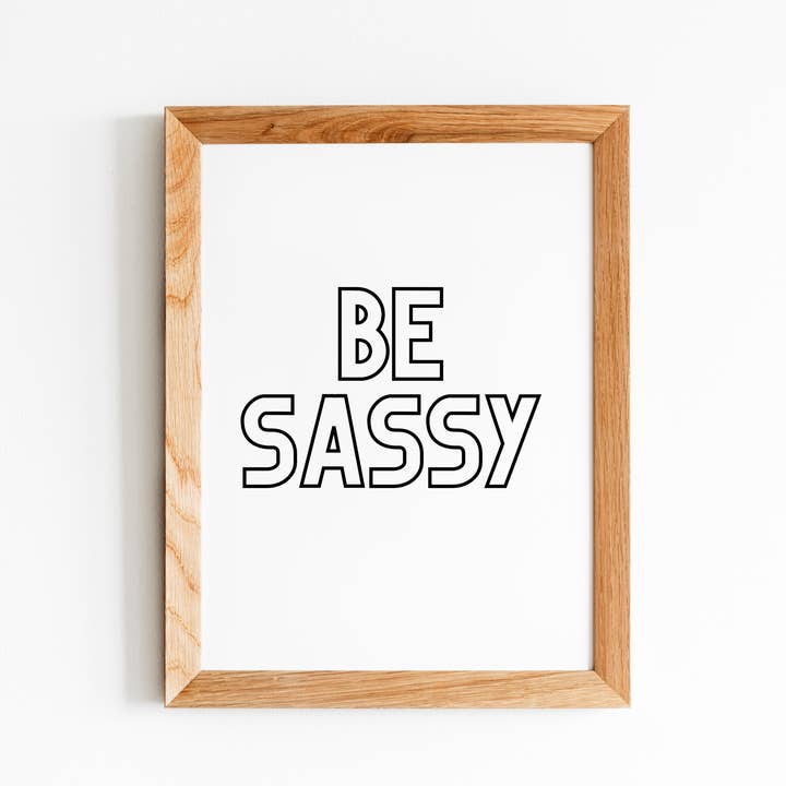 Be Sassy - Minimalist Wall Art for wholesale by Storm Creations