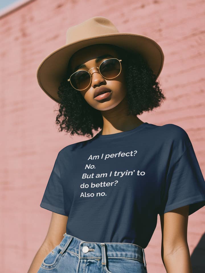 Är jag perfekt? Nej. Men försöker jag bli bättre? Också nej. - Dam T-shirt för wholesale av Smart Ass Shirts