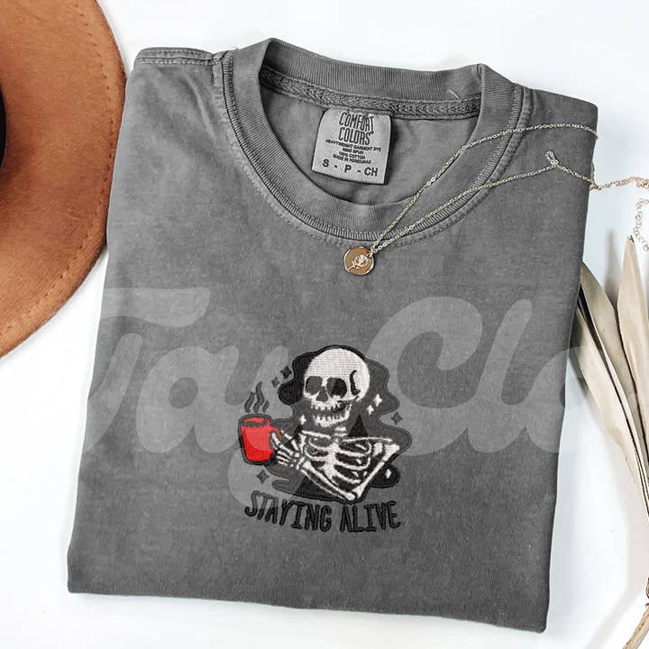 Staying Alive - Embroidered Tee for wholesale by TayClo