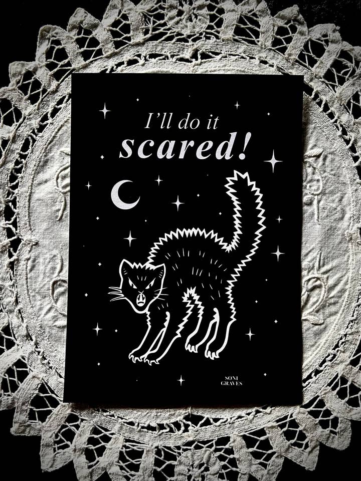 Scared Cat Print, 5x7", Spooky Gothic Dark Art, Do It Scared for wholesale by Soni Graves