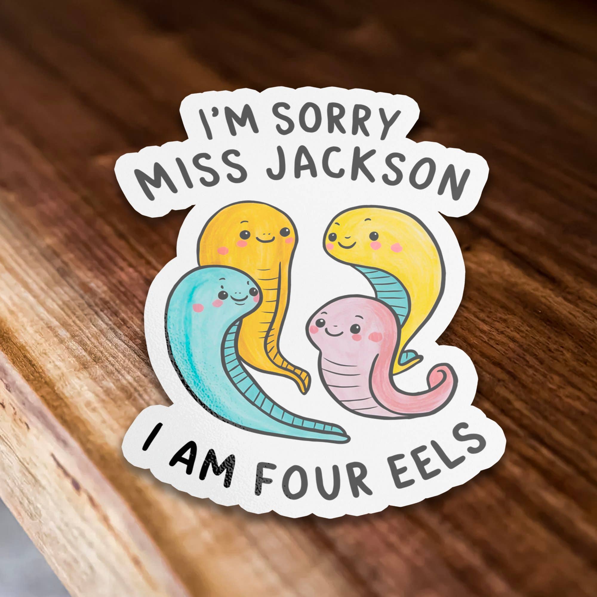 Sticker Bull – wholesale Klistermärke – Jag är ledsen fröken Jackson Jag är fyra ålar roligt klistermärke1