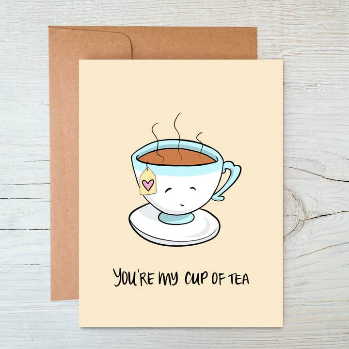 You're My Cup Of Tea | I Love You Card | Friendship for wholesale by cheekymariePaperCo.