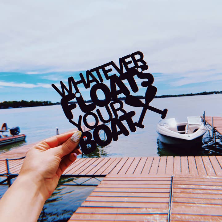 Spunky Fluff - Wholesale Sign - Whatever Floats Your Boat Cute Wood Lake House Decor