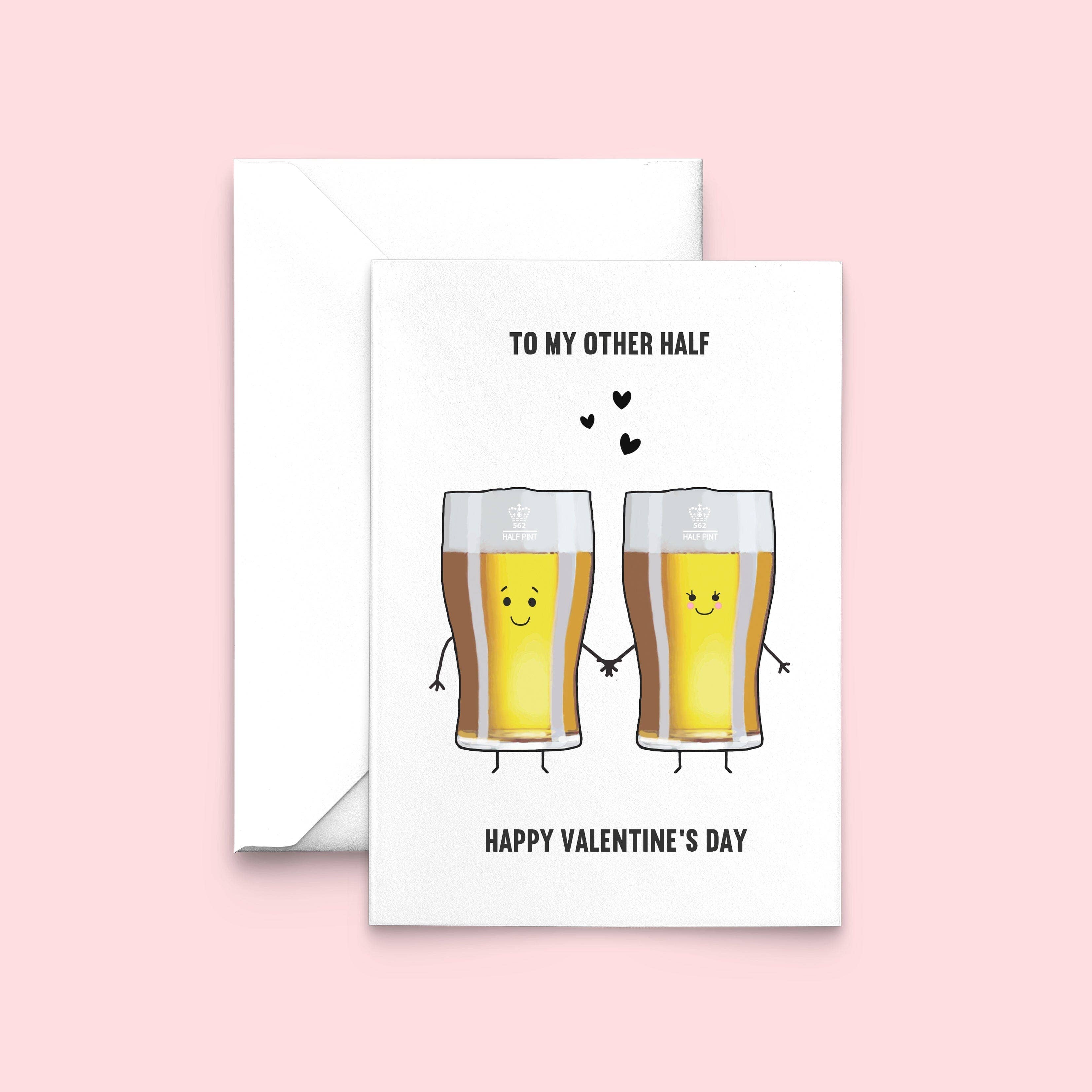 Of Life & Lemons – wholesale Valentine's Day card – 'My Other Half' Beer Valentine's Card1