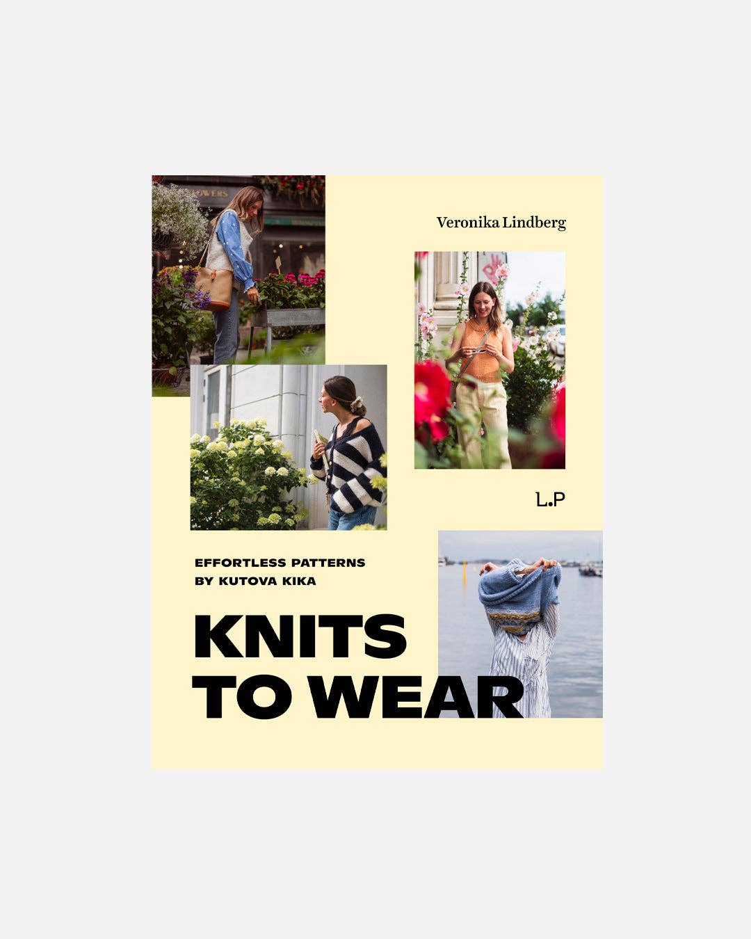 Laine Publishing - Wholesale Crafts, Hobbies & DIY - Knits to Wear: Effortless Patterns by Kutova Kika0
