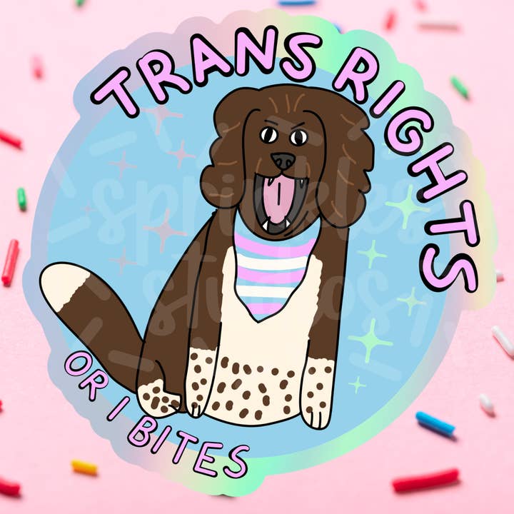 Sprinkles Studios - Wholesale Sticker - Trans Rights Or I Bites Holographic Vinyl Sticker