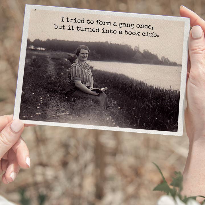 Raven's Rest Studio - Wholesale Everyday Greeting Card - Funny Greeting Card. Tried To Form A Gang Once... Book Club3