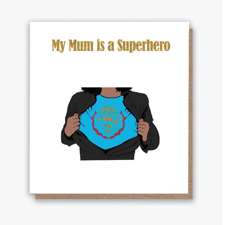 All Shades – wholesale Mother’s Day card – My Mum is a Superhero 🦸🏾♀️ 🦸🏿♀️🦸🏽♀️ (Lighter Skintone)