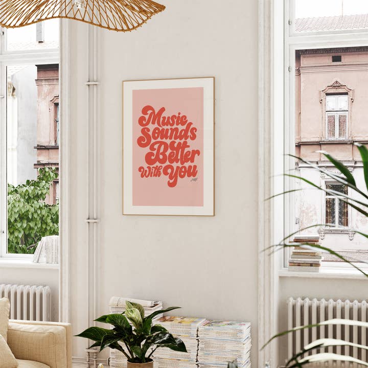 Lindsey Kay Collective - Wholesale Art Print - Music Sounds Better With You - Hand Lettered - Art Print