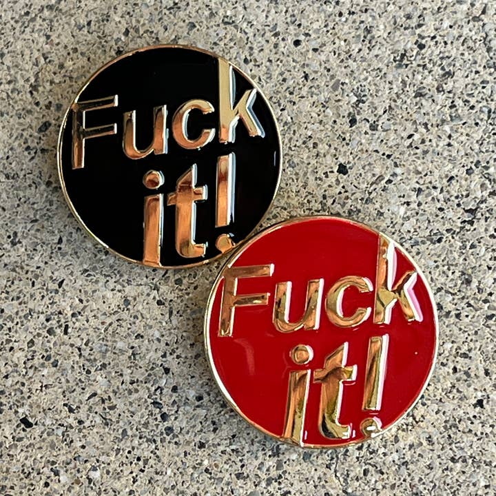 The Rubbish Rubbish - Wholesale Lapel Pin/Button - RR #177 Fuck It! Pin0