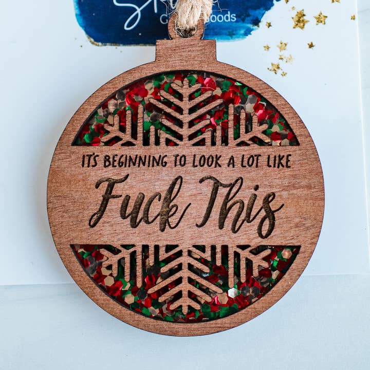 Ornements - Ça commence à ressembler beaucoup à Merde à ça pour la vente par Stellar Gifts & Goods Wholesale