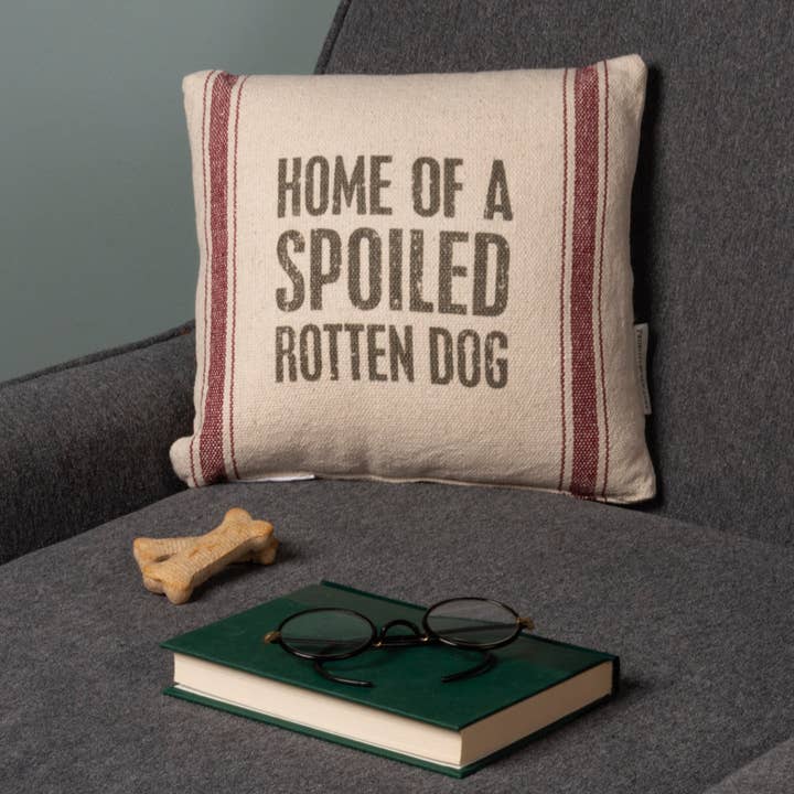 Primitives by Kathy - Wholesale Throw/Decorative Pillow - Spoiled Rotten Dog Pillow1