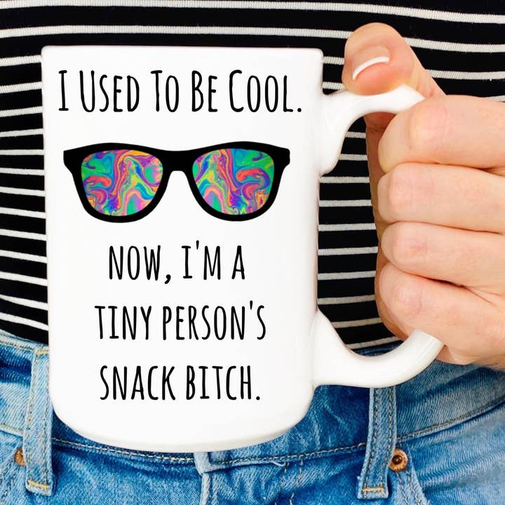 I Used To Be Cool Now I'm A Tiny Person's Snack Bitch Mug for wholesale by Sunshine & Lemons Co.