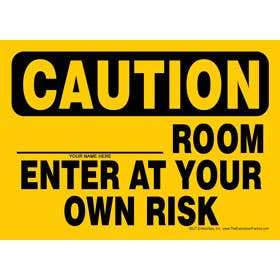 SJT Enterprises, Inc. – wholesale Skylt – VARNING (Ditt namn här) Rum Gå in på egen risk