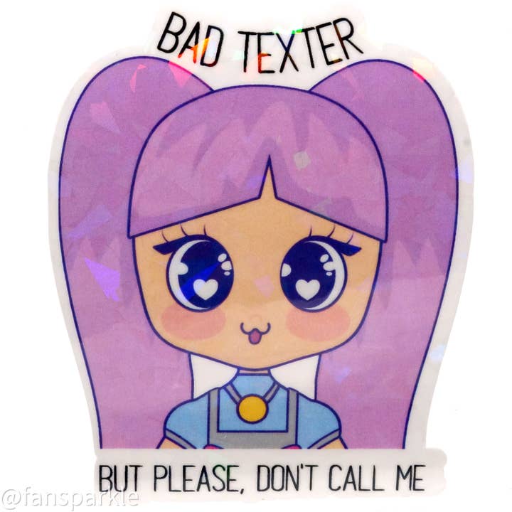 Bad Texter Sticker for wholesale by Fan Sparkle
